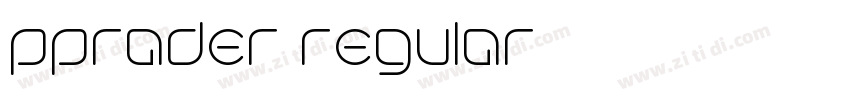pprader regular字体转换 pprader regular字体转换